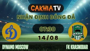 Nhận Định Dynamo Moscow vs FK Krasnodar – 20:45, 13/08/2025 | FONBET Russian Cup