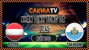Nhận định Austria vs San Marino – Vòng loại World Cup 2026 (01:45, 09/10): Chủ Nhà Thắng Áp Đảo